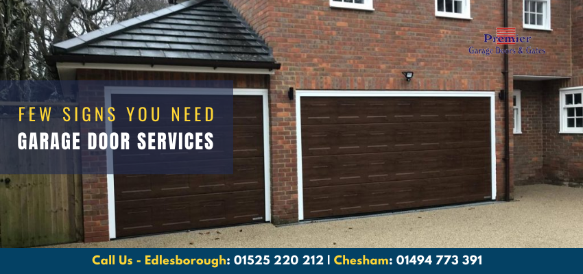 Few Signs You Need Garage Door Services In Buckinghamshire
