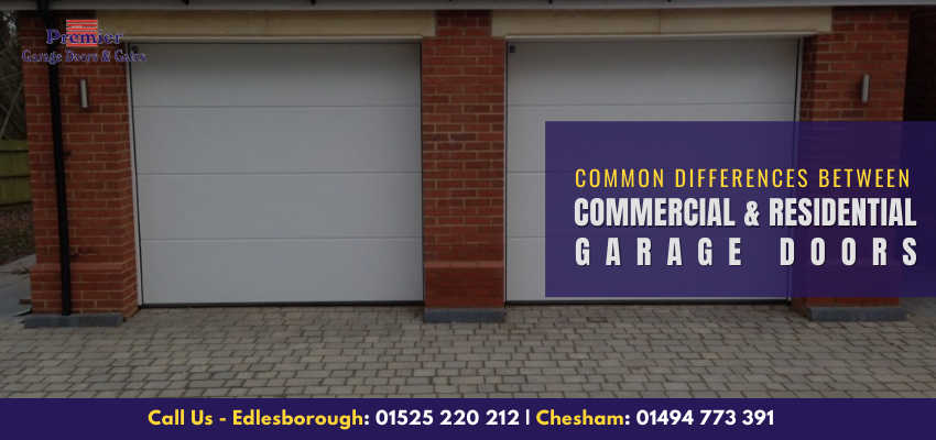 Common Differences between Commercial and Residential Garage Doors